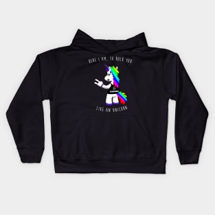 Here I am to rock you like an unicorn Kids Hoodie